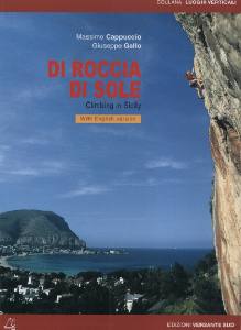 CAPPUCCIO-GALLO, Di roccia di sole. Climbing in Sicily