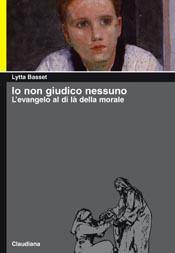 BASSET LYTTA, Io non giudico nessuno