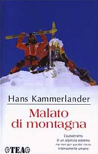 KAMMERLANDER HANS, Malato di montagna