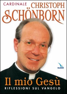 SCCHONBORN CHRISTHOP, Il mio Gesù. Riflessioni sui vangeli  anno A