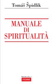 SPIDLIK TOMAS, Manuale di spiritualit