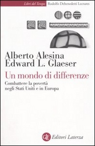 ALESINA-GLAESER, Un mondo di differenze