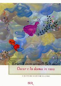 SCHMITT EMMANUEL, Oscar e la dama in rosa