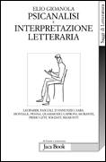 GIOANOLA ELIO, Psicanalisi e interpretazione letteraria