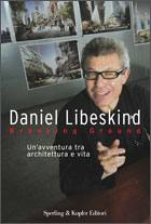 LIBESKING DANIEL, Breaking Ground. Architettura e vita