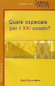 AA.VV., Quale ospedale per il XXI secolo