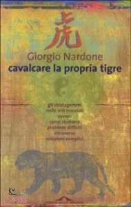 NARDONE GIORGIO, cavalcare la propria tigre