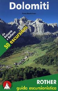 HAULEITNER FRANZ, Dolomiti. 50 escursioni da Bolzano a Belluno
