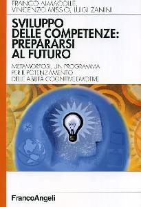 AA.VV., Sviluppo delle competenze: prepararsi al futuro