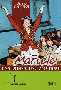 GAUDENZI GISELLA, Mariele una donna uno zecchino