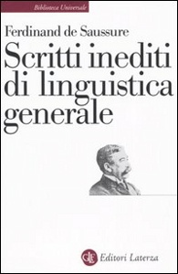 DE SAUSSURE FER., Scritti inediti di linguistica generale