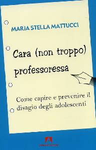 MATTUCCI MARIA, Cara (non troppo) professoressa