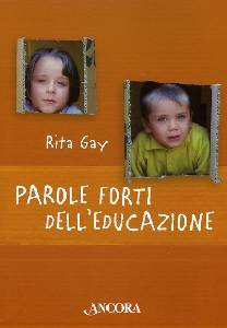 GAY RITA, Parole forti dell