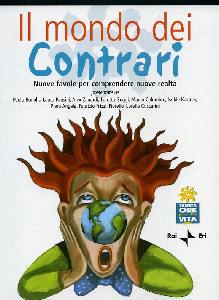 CUCCARINI-..., Mondo dei contrari.