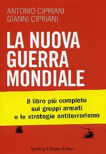 CIPRIANI, La nuova guerra mondiale