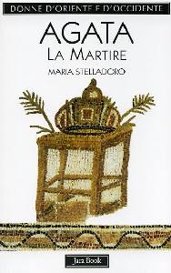 STELLADORO MARI, Agata la martire