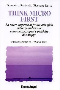 BARRICELLI-RUSSO, Think micro first. La micro-impresa . La sfida