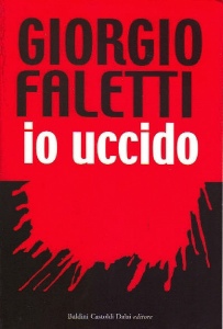 FALETTI GIORGIO, Io uccido