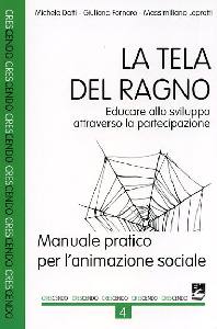 DOTTI-FORNARO-..., Tela del ragno manuale pratico animazione sociale