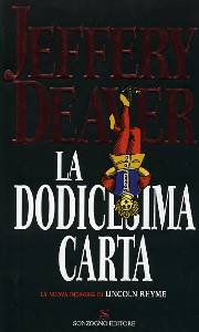 DEAVER JEFFERY, La dodicesima carta