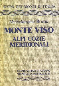 Bruno Michelangelo, Monte Viso. Alpi Cozie Meridionali