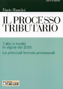 BLANDINI MARIO, Processo tributario. Le novit 1995