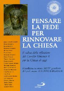 AA.VV., Pensare la fede per rinnovare la chiesa