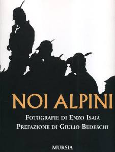 ISAIA-BEDESCHI, Noi alpini