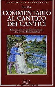 ORIGENE, Commentario al cantico dei cantici