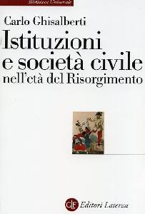 GHISALBERTI, Istituzioni e societ civile nel risorgimento