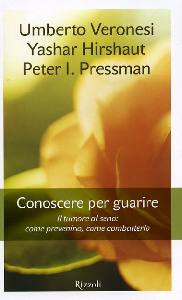 VERONESI UMBERTO, Conoscere per guarire