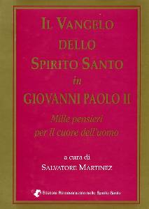 MARTINEZ SALVATORE, Il vangelo dello Spirito Santo in Giovanni Paolo