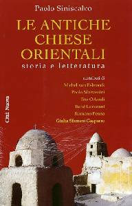 SINISCALCO PAOLO, Antiche chiese orientali storia e letteratura