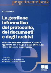 BRUNETTI DIMITRI, La gestione informatica del protocollo e documenti