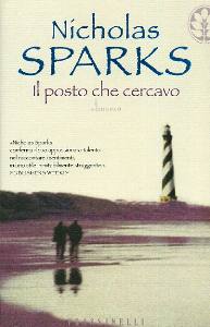 SPARKS NICHOLAS, Il posto che cercavo