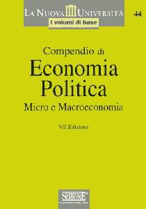 , Compendio di economia politica.Micro/macroeconomia