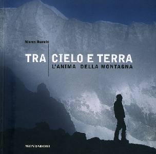 BIANCHI MARCO, Tra cielo e terra. L