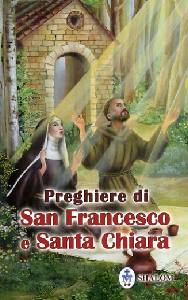 , Preghiere di San Francesco e Santa Chiara