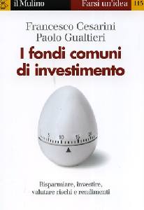 CESARINI-GUALTIERI, I fondi comuni di investimento