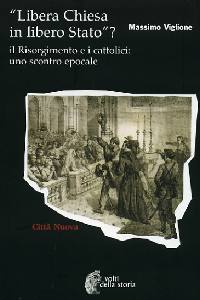 VIGLIONE MASSIMO, Libera chiesa in libero stato ?