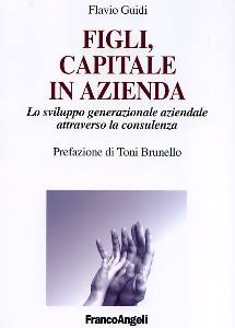 GUIDI FLAVIO, Figli capitale in azienda