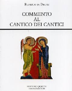 DI DEUTZ RUPERTO, Commento al cantico dei cantici