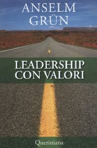 GRUN ANSELM, Leadership con valori