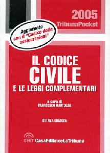 BARTOLINI FRANCESCO, Il codic civile e le leggi complementari