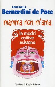 BERNARDINI, Mamma non m