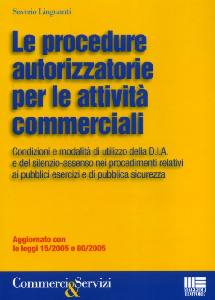 LINGUANTI SAVERIO, Le nuove procedure autorizzatorie per le attivita