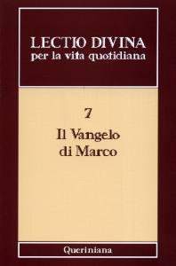 ZEVINI - CABRA, Lectio divina per la vita quotidiana 7 Marco