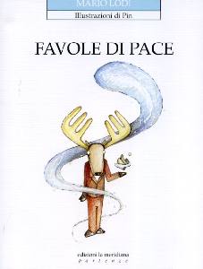 LODI MARIO, Favole di pace