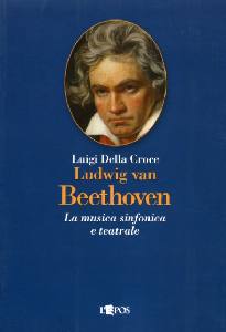 DELLA CROCE LUIGI, Ludwig van Beethoven