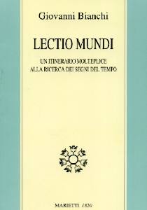 BIANCHI GIOVANNI, Lectio mundi